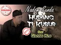 Download Lagu Nadoman Sunda II Hudang Ti Kubur  Akustik II Cover, Gilang kasnadi