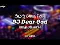 Download Lagu DJ Dear God x Melody Canon Rock Slow  - Zoe Remix MP3