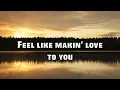 Bad Company - Feel Like Makin' Love (with Lyrics)