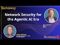 Network Security for the Agentic AI Era