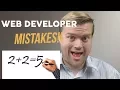 The 5 Most Common Mistakes Web Developers Make