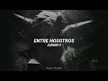 Junior H - ENTRE NOSOTROS | LETRA