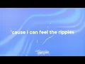 GOOD NEIGHBOURS - Ripple (Lyrics)
