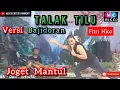 Download Lagu TALAK TILU Versi BAJIDORAN JOGET MANTUL