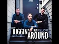 Diggin' Around - Ben Paterson