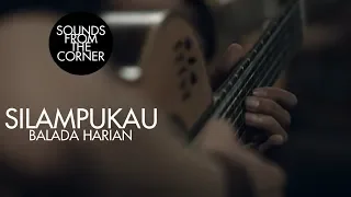 silampukau balada harian sounds from the corner live 16