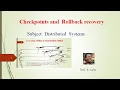 Checkpoints and rollback recovery - Distributed systems