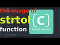 C programming the usage of STRTOL function