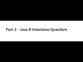Part 2 - Java 8 Interview Questions