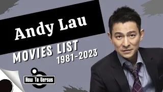 andy lau movies list 1981 2023 