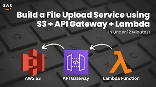 AWS S3 File Upload with Lambda API Gateway Step-by-Step Serverless Setup