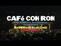 Lagu Café Con Ron - Bad Bunny ft Los Pleneros de la Cresta ( Residencia en el choli de Puerto Rico )