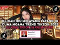 Download Lagu DJ IKAN HIU MELAYANG LAYANG KITA BILANG KITA SO RINDU DJ CUMA NGANA TREND TIKTOK 2025