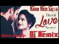 Download Lagu NAINO ME SAPNA DJ Remix song | new dj song 2021 | #dj_suresh |#dj_edm_mix