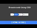 Amazing Breadcrumb using CSS - Pure CSS Breadcrumb