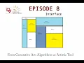 Generative Art Episode 8 Interface