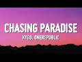 Lagu Kygo \u0026 OneRepublic - Chasing Paradise (Lyrics)