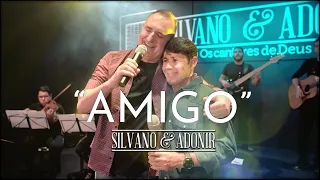 Download Silvano \u0026 Adonir - Amigo (Clipe Oficial) MP3