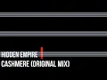 Hidden Empire - Cashmere (Original Mix) [Octopus Records]