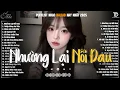 Lagu Nhường Lại Nỗi Đau, Thiệp Hồng Sai Tên ♫ Những Bản Ballad Nhẹ Nhàng Nghe Day Dứt Về Nỗi Đau Tình Yêu