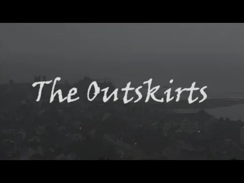 The Outskirts