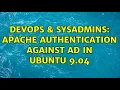DevOps SysAdmins Apache Authentication against AD in Ubuntu 9 04 2 Solutions