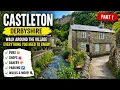 Castleton Derbyshire Village Walk Part 1 Everything You Need To Know Before You Visit