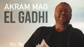 Akram Mag El Gadhi Official Music Video الڤاضي 