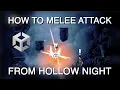 How To Melee Attack From Hollow Knight