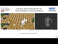 Dynamic Object Recognition for Task Intelligence in Service Robots