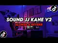 Download Lagu DJ Sound JJ Kane V2 ( Slowed \u0026 Reverb ) 🎧