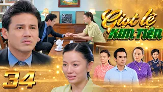 GIỌT LỆ KIM TIỀN Tập 34 Khang hối hận đứt ruột vì NGHI OAN Hương, giờ hạ mình CẦU XIN THA THỨ
