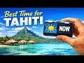 The Best Time to Visit Tahiti Ideal Weather and Fewer Crowds