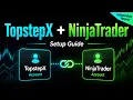 Connect TopstepX with NinjaTrader Independent Setup Guide