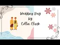 Download Lagu Wedding Day - Collin Clark - Marriage/Love Quotes