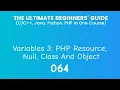 64 PHP Variables 3 Resource Null Class And Object