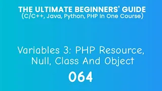 64 PHP Variables 3 Resource Null Class And Object