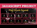 Create A to Z Drum Kit Sound Project With JavaScript for beginners Tutorial