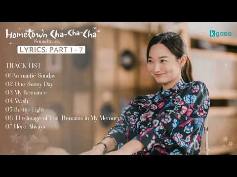 Download MP3 [LYRICS Part. 1 - 7] Hometown Cha-Cha-Cha OST | 갯마을 차차차 OST