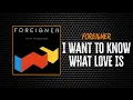 Download Lagu Foreigner - I Want To Know What Love Is | Lyrics