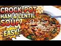 Dump and Go Ham Lentil Soup That Tastes Like All Day