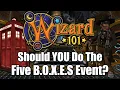 Should YOU Do The Five B O X E S Event in Wizard101