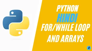 Hindi Python Basics - Arrays loops and Strings