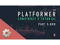 Part 05 Construct 2 Platformer Tutorial - HUD
