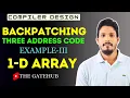 Backpatching Example 3 1 D Array Three Address Code ICG Compiler Design