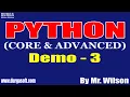 PYTHON tutorials Demo - 3 by Mr Wilson On 13-07-2022 7AM IST
