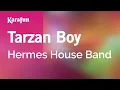 Download Lagu Tarzan Boy - Hermes House Band | Karaoke Version | KaraFun