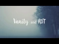 "Vanity and Rot"-Lacey Sturm (Album Version) Lyrics