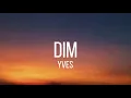 Download Lagu Yves - DIM (ending - instrumental only)