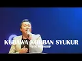 Download Lagu Kubawa Korban Syukur (Nikita) by FOG Worship.